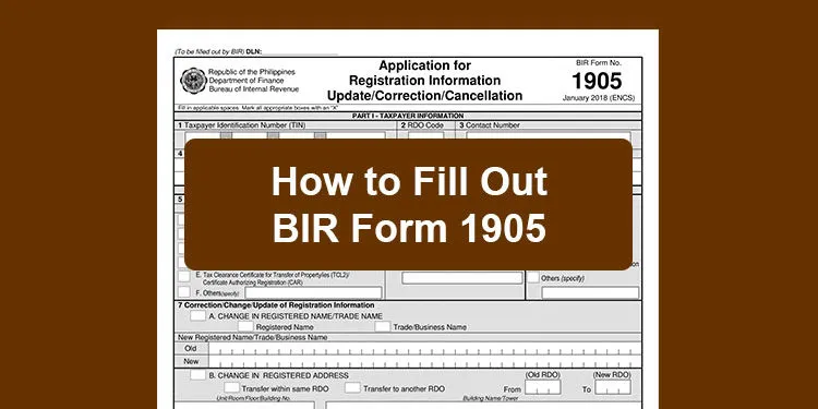 菲律宾如何填写 BIR 表格 1905 以更改或更新您的纳税人信息