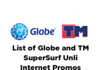 Globe 和 TM SuperSurf Unli Internet Promos 2022 列表