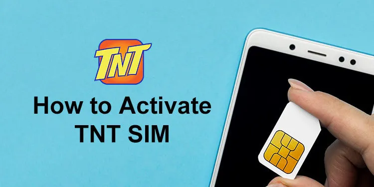 如何激活 TNT SIM（LTE 和 5G）