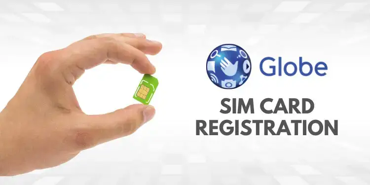 Globe 和 TM SIM 注册：如何在线注册您的 Globe 和 TM SIM