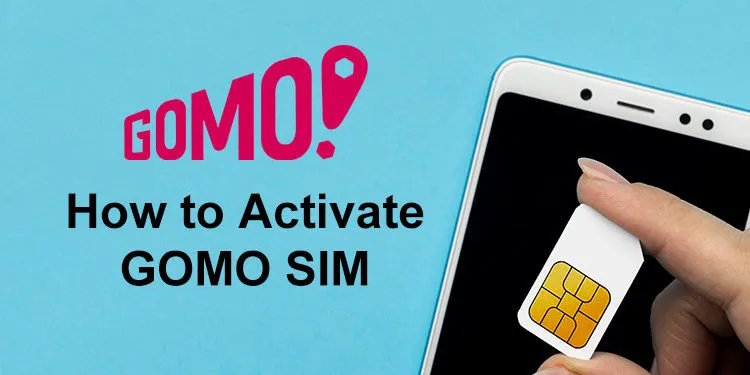 如何激活您的 GOMO SIM（LTE 和 5G）